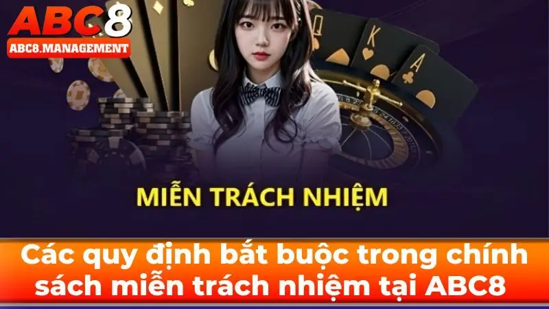 Các quy định bắt buộc trong chính sách miễn trách nhiệm  